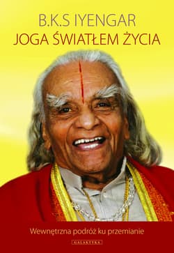 Joga światłem życia - B.K.S. Iyengar