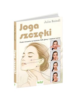 Galeria - zdjęcie nr. 5 - Joga szczęki. Proste ćwiczenia na bruksizm, bóle głowy i napięcia twarzy