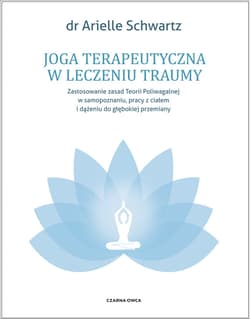 Joga terapeutyczna w leczeniu traumy - ebook