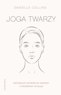 Joga twarzy - ebook - Danielle Collins