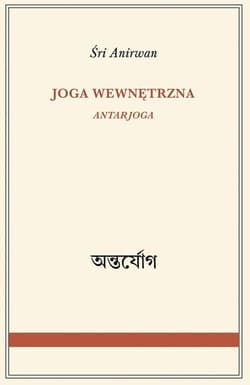 Joga wewnętrzna - Śri Anirwan