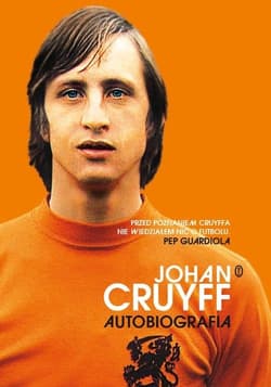 Johan Cruyff. Autobiografia - Johan Cruyff