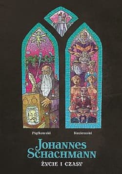 Johannes Schachmann. Życie i czasy. - Mateusz Piątkowski