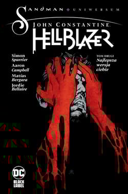 John Constantine Hellblazer Najlepsza wersja ciebie Tom 2 - Spurrier Simon