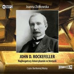 John D. Rockefeller. Najbogatszy... audiobook - Joanna Ziółkowska