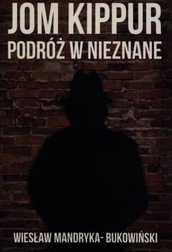 Jom Kippur Podróż w nieznane