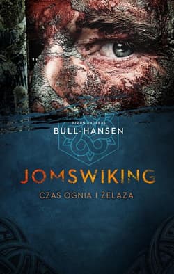 Jomswiking Jomswiking. Czas ognia i żelaza - Bjorn Andreas Bull-Hansen