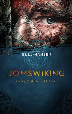 Jomswiking Jomswiking. Czas ognia i żelaza - Bjorn Andreas Bull-Hansen