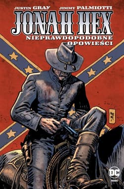 Jonah Hex Nieprawdopodobne opowieści Tom 10 - Cooke Darwyn
