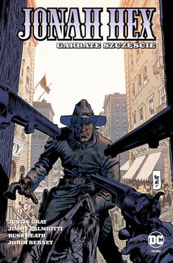 Jonah Hex Tom 5 Garbate szczęście