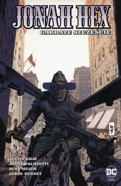 Jonah Hex Tom 5 Garbate szczęście - Heath Russ