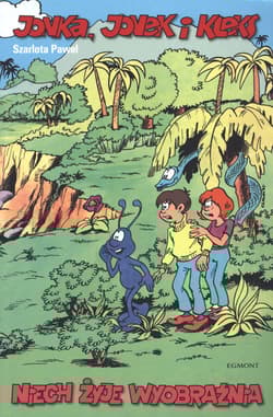 Jonka, Jonek i Kleks t.1 Niech żyje wyobraźnia