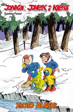 Jonka, Jonek i Kleks Tom 7 Złoto Alaski - Pawel Szarlota