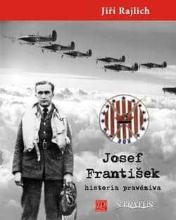 Josef Frantisek historia prawdziwa - Jiri Rajlich