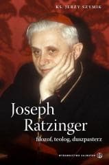 Joseph Ratzinger - filozof, teolog, duszpasterz - Ks. Jerzy Szymik