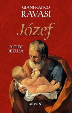Józef Ojciec Jezusa - Gianfranco Ravasi