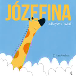 Józefina odkrywa świat - Chloé Alméras
