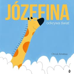 Józefina odkrywa świat - Chloé Alméras