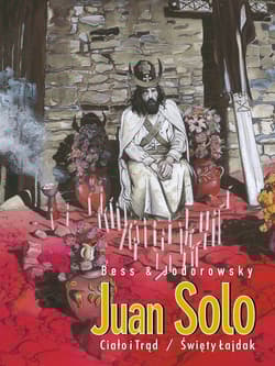 Juan Solo Tom 3/4 Ciało i Trąd / Święty Łajdak
