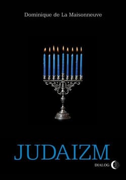 Judaizm - La Maisonneuve Dominique