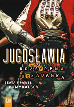 Jugosławia. Rozsypana układanka - ebook - Beata Pomykalska, Paweł Pomykalski