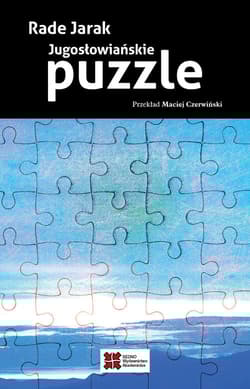 Jugosłowiańskie puzzle - Rade Jarak