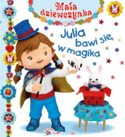 Julia bawi się w magika - Mekdjian Christelle