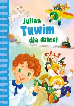Julian Tuwim dla dzieci - Julian  Tuwim
