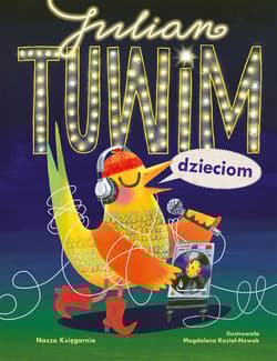 Julian Tuwim dzieciom - Julian  Tuwim