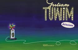 Galeria - zdjęcie nr. 3 - Julian Tuwim dzieciom