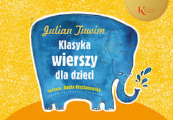 Julian Tuwim Klasyka wierszy dla dzieci - Arkady Fiedler