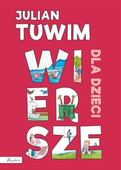 Julian Tuwim Wiersze dla dzieci - Julian  Tuwim