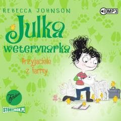 Julka mała weterynarka T.3 Przyjaciele...audiobook - Rebecca Johnson