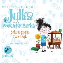 Julka mała weterynarka T.8 Szkoła pełna... CD - Rebecca Johnson