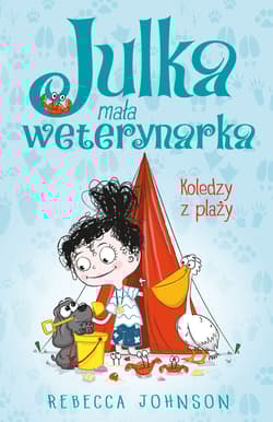 Julka mała weterynarka Tom 5 Koledzy z plaży - Rebecca Johnson