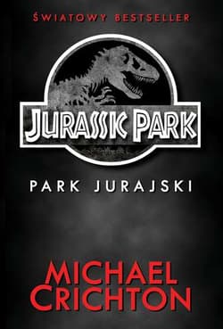 Jurassic Park Park Jurajski - Michael Crichton