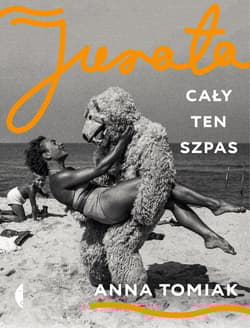 Jurata Cały ten szpas - Anna Tomiak