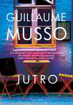 Jutro - Guillaume  Musso, Guillaume Musso