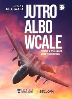 Jutro albo wcale - Jerzy Gotowała