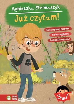 Już czytam Fiord i zaginiony naszyjnik Koniec z wygłupami Gdzie jest Kunegunda