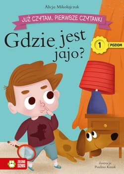 Już czytam Pierwsze czytanki Poziom 1 Gdzie jest jajo? - Alicja Mikołajczak