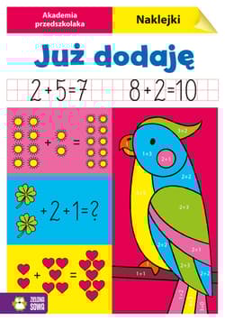 Już dodaję. Akademia przedszkolaka - Opracowanie Zbiorowe