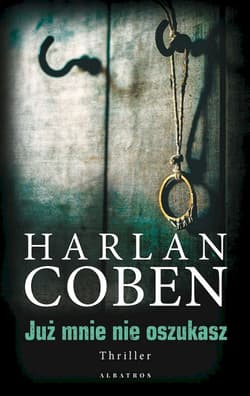 Już mnie nie oszukasz - Harlan Coben