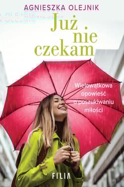 Już nie czekam Wielkie Litery - Agnieszka Olejnik