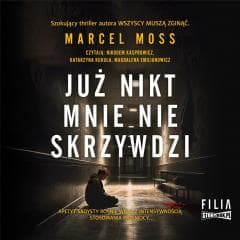 Już nikt mnie nie skrzywdzi audiobook - Marcel Moss