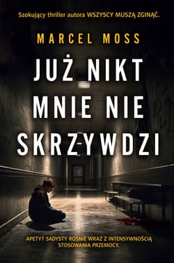 Już nikt mnie nie skrzywdzi wyd. specjalne - Marcel Moss