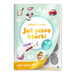 Już piszę literki. Zabawa i nauka - Opracowanie Zbiorowe