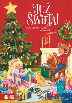 Już Święta! Zwyczaje ciekawostki opowieści