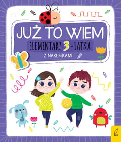 Już to wiem Elementarz 3-latka z naklejkami - Borecka Katazryna