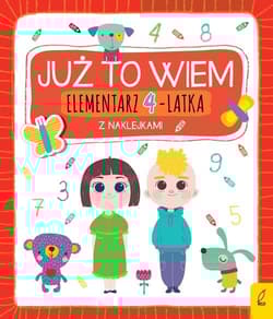 Już to wiem Elementarz 4-latka z naklejkami - Borecka Katarzyna